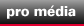 Pro média