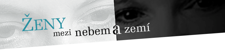 Ženy mezi nebem a zemí